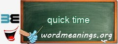 WordMeaning blackboard for quick time